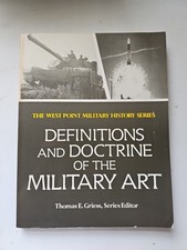 Definitions and Doctrine of the Military Art.  By Thomas E Griess. 1985