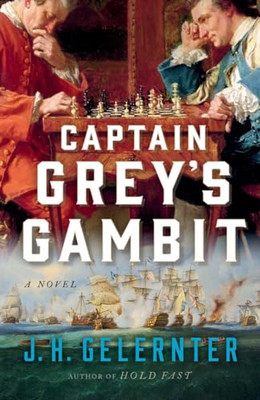 Captain Grey's Gambit: A Novel (A Thomas Grey Novel) - Hardback NEW Gelernter, J