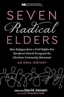 Seven Radical Elders: How Refugees from - Paperback, by Janzen David - Very Good