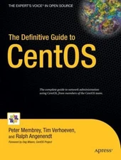The Definitive Guide to CentOS Peter, Angenendt, Ralph, Verhoeven