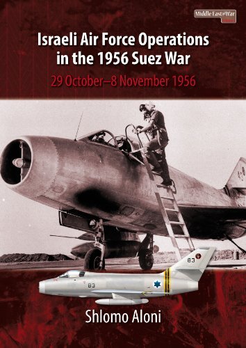 Israeli Air Force Operations in the 1956 Suez War: 29 by Shlomo Aloni PAPERBACK - Image 5