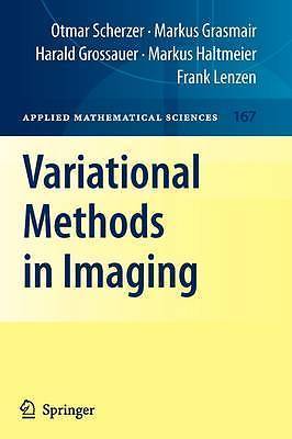 Variational Methods in Imaging (Applied Mathematical Sciences, 167) by Scherzer