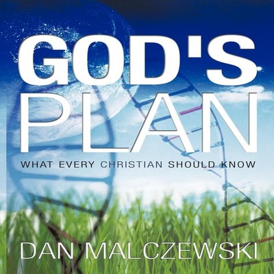 God's Plan What Every Christian Should Know Dan Malczewski Paperb