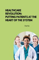 Herlie | Healthcare Revolution: Putting Patients At The Heart Of The System
