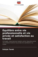 ÉQuilibre Entre Vie Professionnelle Et Vie PrivéE Et Satisfaction Au Travail