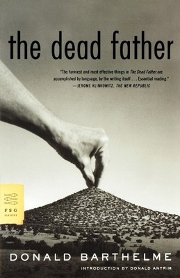 Donald Barthelme The Dead Father (Taschenbuch) (US IMPORT)