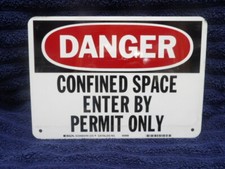Brady Sign 7" x 10" "Danger - Confined Space" Catalog# 40988 Aluminum