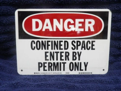 Brady Sign 7" x 10" "Danger - Confined Space" Catalog# 40988 Aluminum