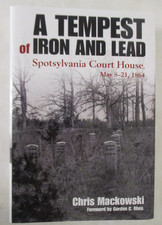 Tempest of Iron and Lead : Spotsylvania Court House, May 8-21 1864 by Chris...