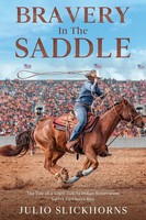 Bravery In The Saddle | Julio Slickhorns | Taschenbuch | Englisch | 2024