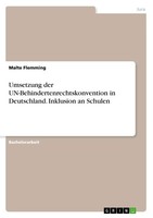 Umsetzung Der Un-Behindertenrechtskonvention In Deutschland. Inklusion An Schule