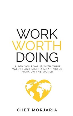 Chet Morjaria | Work Worth Doing | Taschenbuch | Englisch (2020) | Rethink Press