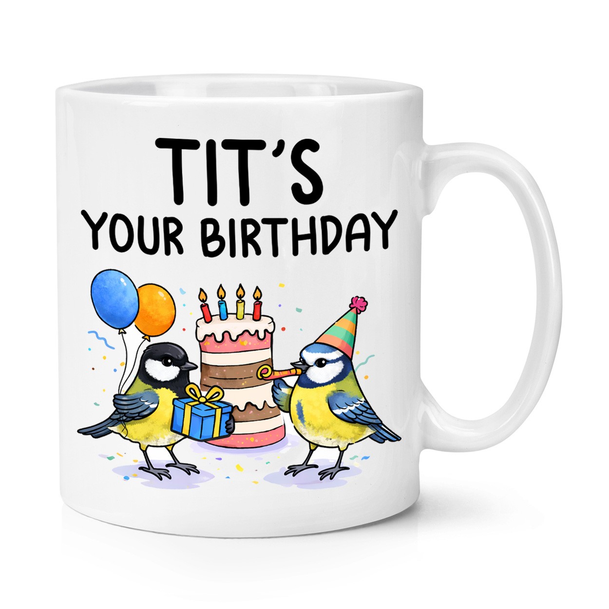 Tit 's Your Birthday Birds 10oz Mug Cup Valentines Birthday Rude Girlfriend