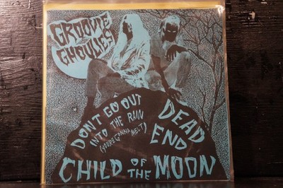 Groovie Ghoulies - Don't Go Out Into The Rain (7''EP)