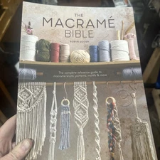 Macrame Bible : The Complete Reference Guide to Macrame Knots, Patterns, Motifs