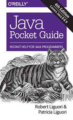 Java Pocket Guide: Instant Help for Java Programmers - Paperback NEW Liguori, Ro