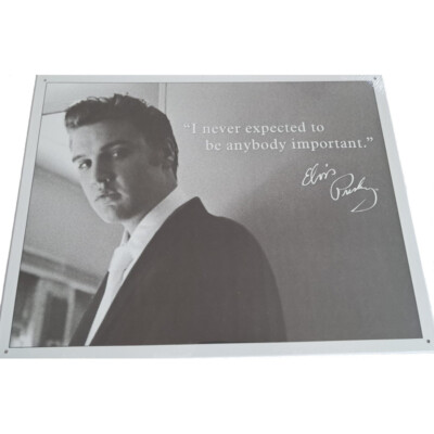 Vintage Metallschild 30 x 40 cm: ''I never erwartete to be anybody important'', E