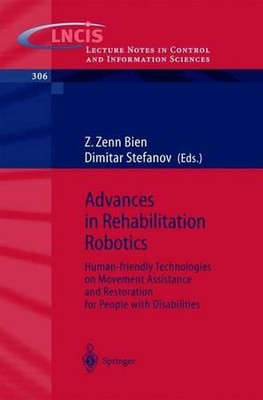 Advances in Rehabilitation Robotics: Human-friendly Technologies on Movement Ass
