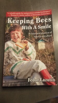 Keeping Bees with a Smile: A Vision and Practice of Natural Apiculture