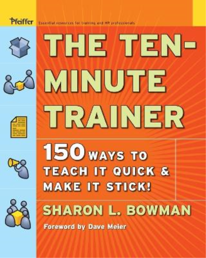 Sharon L. Bowman The Ten-Minute Trainer (Tascabile)