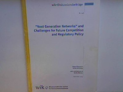 ''Next Generation Networks'' and Challenges for Future Competition and Regulatory 