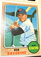 1968 TOPPS BOB SAVERINE  SIGNED AUTO BASEBALL CARD#149  +CERT