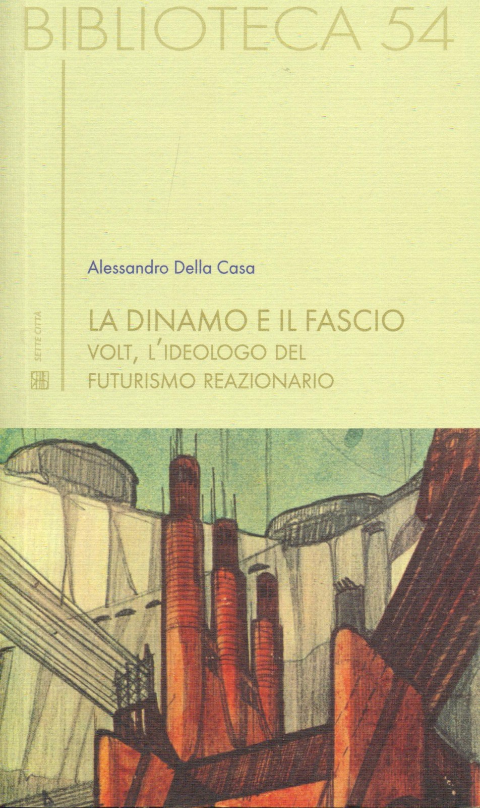 Алессандро Дель Ла динамо и его команда. Volt, lideologo (в мягкой обложке) (ИМПОРТ ИЗ Великобритании)