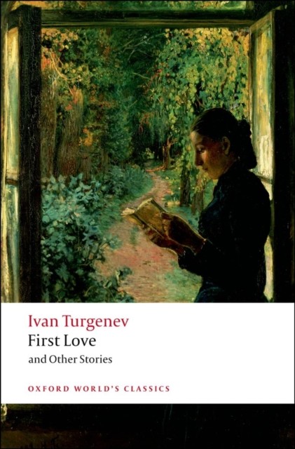 First Love and Other Stories by Ivan Turgenev (Paperback Book)