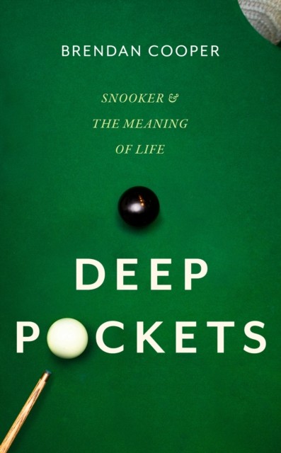 Deep Pockets Snooker and the Meaning of Life by Brendan Cooper (Hardback Book) - Image 2