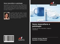 Kshitija Sanjay Bhakte (U. A.) | Seno Mascellare E Patologie | Taschenbuch