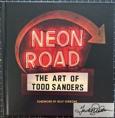 Neon Road : The Art of Todd Sanders (SIGNED, Hardcover, 2022)