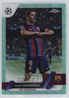 2022 Chrome UEFA Club Competitions Aqua Wave Refractor Robert Lewandowski 0j3i