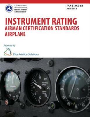 Instrument Rating Airman Certification Standards Airplane Faa-S-Acs-8B