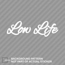 Cursive Lowlife Sticker Die Cut Decal Stance Jdm Cursive Lowlife Sticker Die Cut Decal Stance Jdm