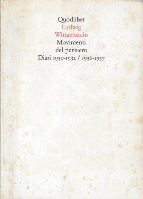 Wittgenstein Lu..GEDANKENBEWEGUNGEN : TAGEBÜCHER 1930-1932/1936-1937