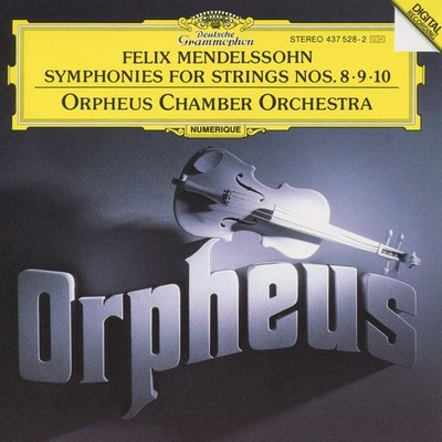 Mendelssohn: Symphonies for Strings Nos. 8, 9, 10