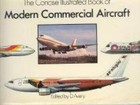 Concise Illustrated Book of Modern Commercial Aircraft - Hardcover - Good