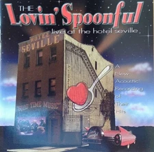 The Lovin’ Spoonful - Live At The Hotel Seville (CD 1999 Varese Sarabande)