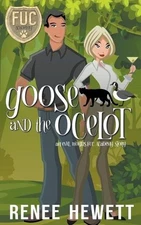 Renee Hewett Goose and the Ocelot (Paperback) (UK IMPORT)