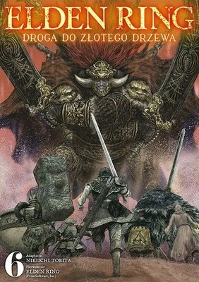 Elden Ring: Droga do Złotego Drzewa. Tom 6 (Elden Ring: Droga do Złotego Dr...)
