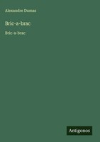 Alexandre Dumas | Bric-A-Brac | Buch | FranzöSisch (2025) | Bric-A-Brac