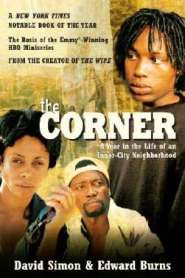 The Corner: A Year in the Life of an Inner-City Neighborhood - Paperback - GOOD