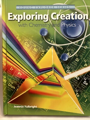 Exploring Creation with Chemistry and Physics