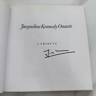 Jacqueline Kennedy Onassis The Making of a First Lady: SIGNED by