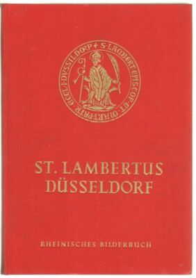 ST. LAMBERTUS ZU DUSSELDORF ed. Rheinisches Bilderbuch in Tedesco