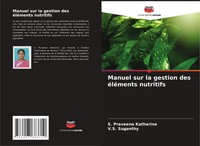 S. Praveena Katharine (U. A.) | Manuel Sur La Gestion Des éLéMents Nutritifs