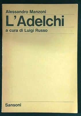 L'ADELCHI MANZONI ALESSANDRO SANSONI 1969 \ BROSCHURA
