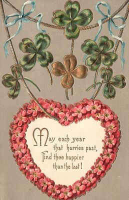 Postcard 1910's May Find Thee Happier Than Last Greetings Heart Flowers Shamrock