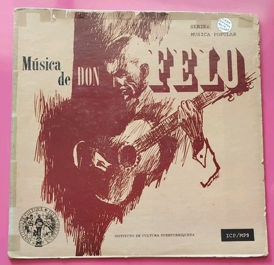 Musica De Don Felo Por Felipe Rosario Y Conjunto Ladi ICP/MP 9  VG/G+ #7089