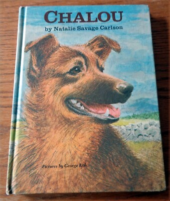 Chalou, by Natalie Savage Carlson, Pictures by George Loh, Vintage 1967